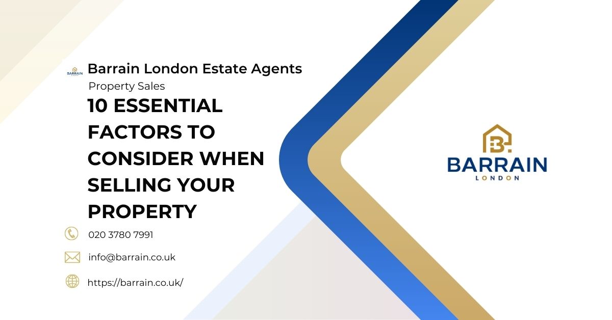 10 Essential Factors to Consider When Selling Your Property - barrain