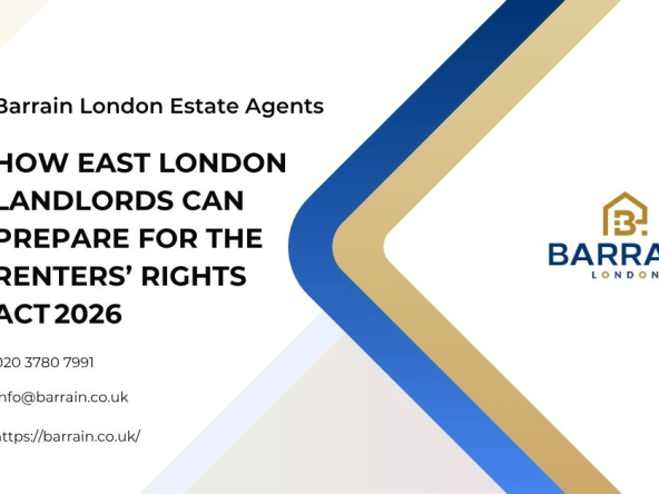 How East London Landlords Can Prepare for the Renters’ Rights Act 2026 - Barrain London Estate Agents