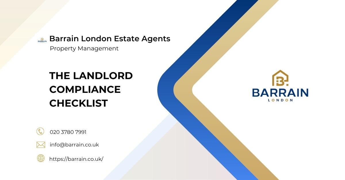 The Landlord Compliance Checklist Avoid Fines and Protect Your London Rental - Barrain London Estate Agents